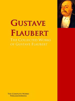 cover image of The Collected Works of Gustave Flaubert